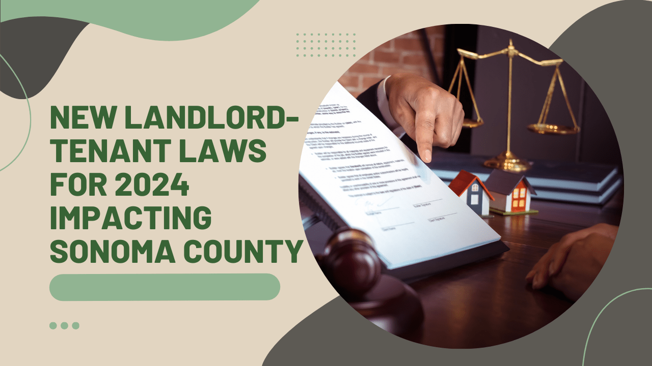 New Landlord-Tenant Laws for 2024 Impacting Sonoma County