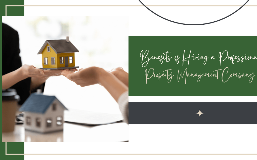 Benefits of Hiring a Professional Property Management Company in Sonoma County