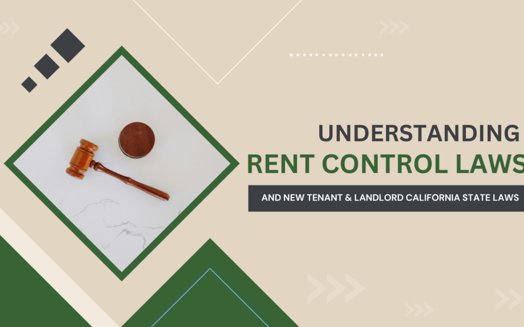 Understanding Rent Control Laws in Sonoma County and New Tenant & Landlord California State Laws
