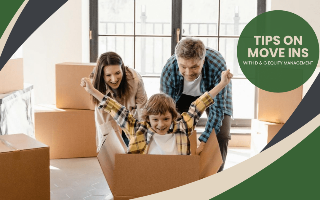 Tips on Move Ins with D & G Equity Management