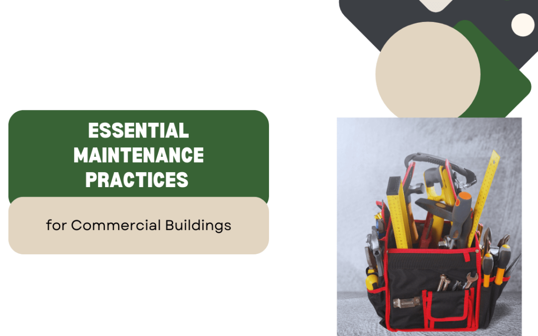 Essential Maintenance Practices for Commercial Buildings in Sonoma County