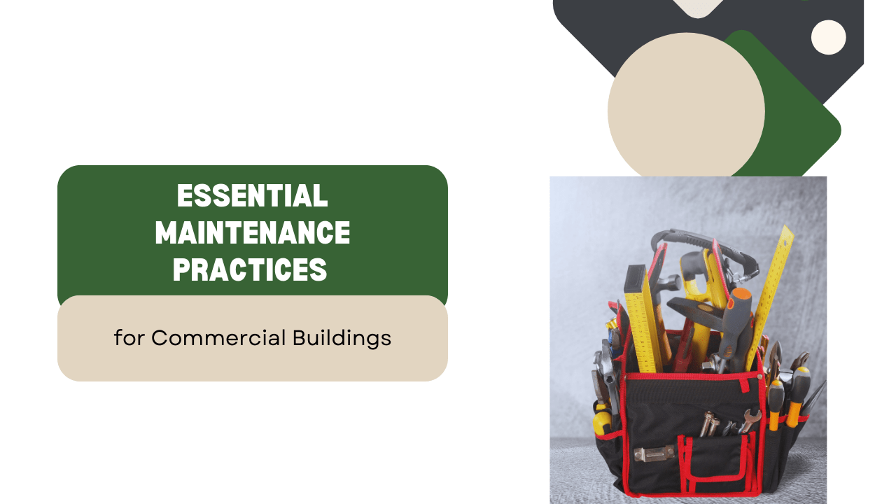 Essential Maintenance Practices for Commercial Buildings in Sonoma County