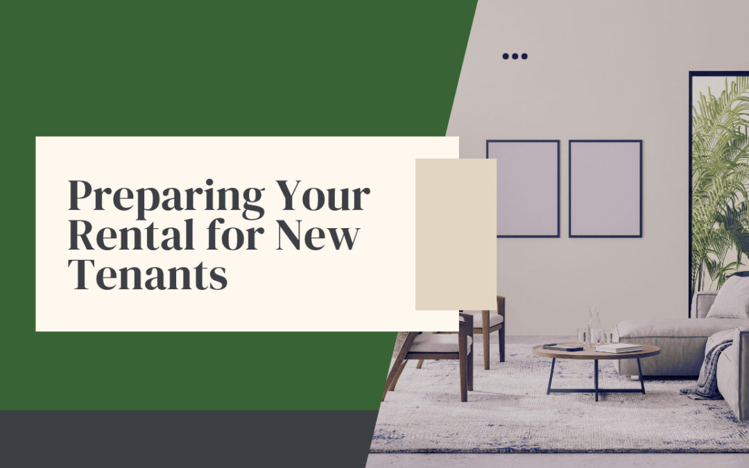Preparing Your Sonoma County Rental for New Tenants:  A Comprehensive Guide