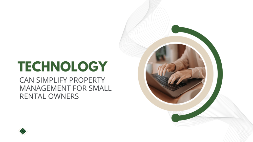 How Technology Can Simplify Property Management for Small Rental Owners in Sonoma County - Article Banner